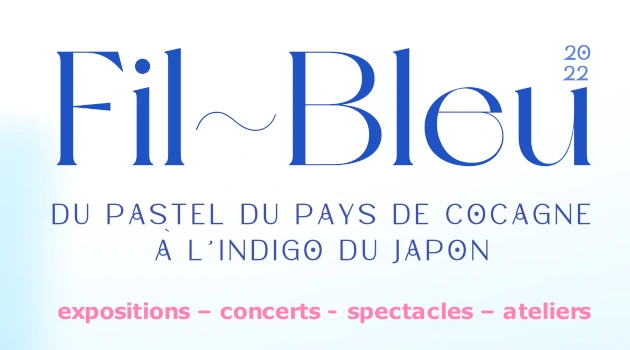 Fil Bleu : du 10/06 au 03/07