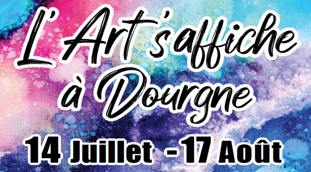 EXPO l’Art s’affiche à Dourgne 2025